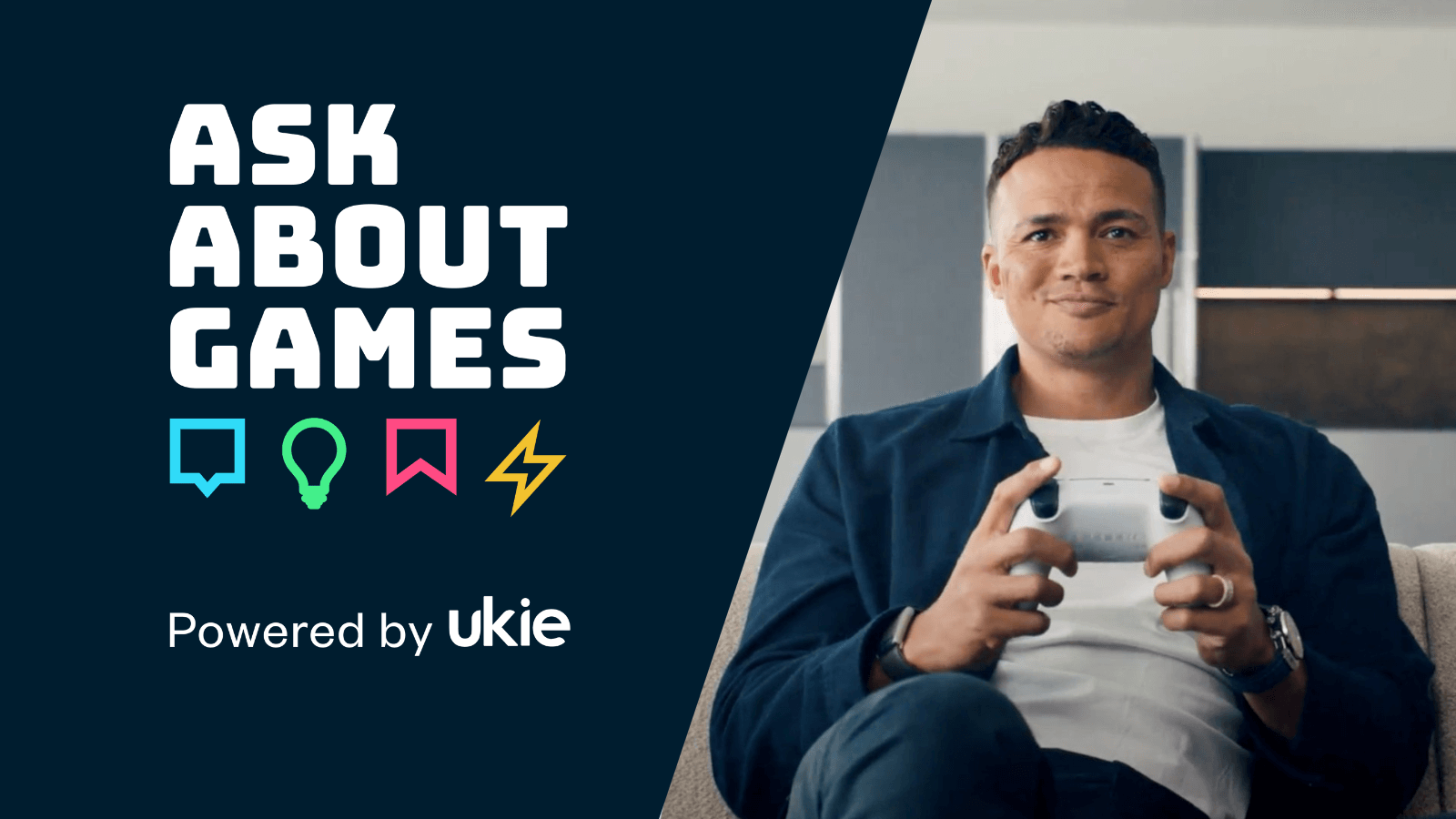 Jermain Jenas playing video games with the text reading Ask About Games powered by Ukie.